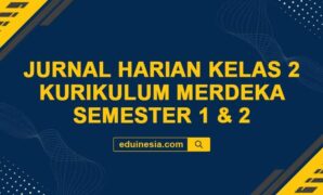 Jurnal Harian Kelas 2 Kurikulum Merdeka Semester 1 & 2