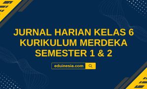 Jurnal Harian Kelas 6 Kurikulum Merdeka Semester 1 & 2