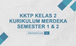 KKTP Kelas 2 Kurikulum Merdeka Semester 1 & 2 Semua Mapel