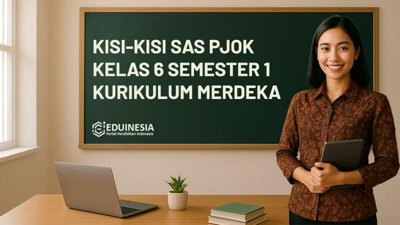 Kisi-Kisi Soal SAS PJOK Kelas 6 Semester 1 Kurikulum Merdeka