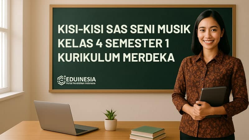Kisi-Kisi Soal SAS Seni Musik Kelas 4 Semester 1 Kurikulum Merdeka