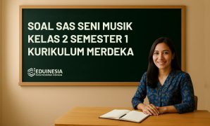 Soal SAS Seni Musik Kelas 2 Semester 1 Kurikulum Merdeka